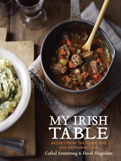 Title details for My Irish Table by Cathal Armstrong - Available